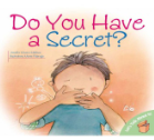 DO YOU HAVE A SECRET